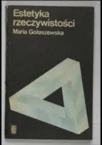 Estetyka rzeczywistości - Maria Gołaszewska