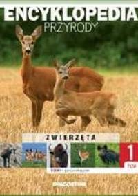 Skarby Polskiej Natury - Encyklopedia przyrody (Zwierzęta - ssaki parzystokopytne) - praca zbiorowa