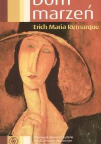 Dom marzeń - Erich Maria Remarque