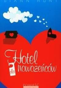 Hotel dla nowożeńców - Diann Hunt