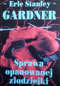 Sprawa opanowanej złodziejki - Erle Stanley Gardner