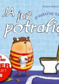 Ja już potrafię - o sukcesie na sedesie - Agnieszka Frączek