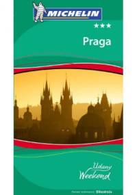 Praga. Udany Weekend. Wydanie 3 - praca zbiorowa