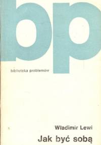 Jak być sobą - Władimir Lewi