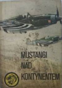 Mustangi nad kontynentem - Wacław Król