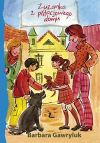 Zuzanka z pistacjowego domu - Barbara Gawryluk