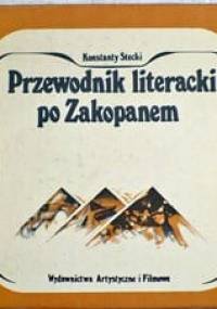 Przewodnik literacki po Zakopanem - Konstanty Stecki