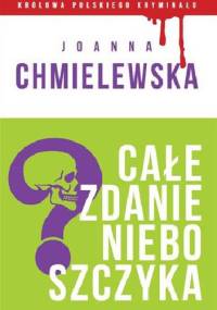 Całe zdanie nieboszczyka - Joanna Chmielewska