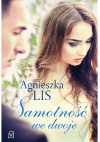 Samotność we dwoje - Agnieszka Lis