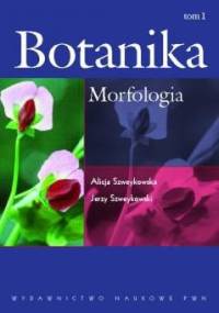 Botanika t. I Morfologia - Alicja Szweykowska, Jerzy Szweykowski