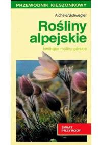 Rośliny alpejskie - Dietmar Aichele