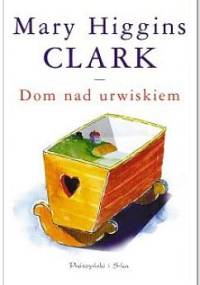 Dom nad urwiskiem - Mary Higgins Clark