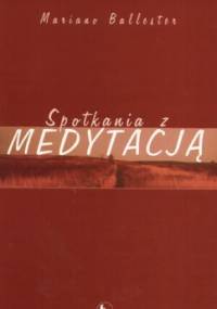 Spotkania z medytacją - Mariano Bellester