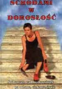 Schodami w dorosłość - Teresa Ewa Opoka