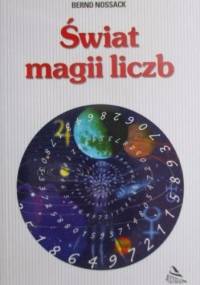 Świat magii liczb - Bernd Nossack