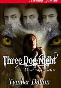 Three Dog Night - Tymber Dalton