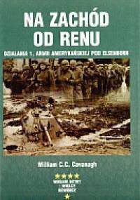 Na zachód od Renu - Wiliam C.C. Cavanagh