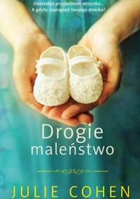 Drogie maleństwo - Julie Cohen