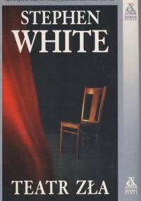 Teatr zła - Stephen White