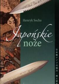 Japońskie noże - Henryk Socha