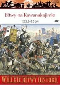 Bitwy na Kawanakajimie 1553-1564. Walka samurajów o władzę - Stephen Turnbull