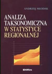 Analiza taksonomiczna w statystyce regionalnej - Andrzej Młodak