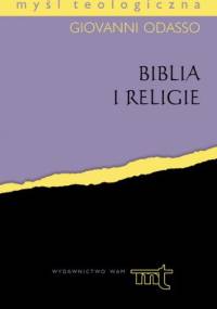 Biblia i religie. Biblijne perspektywy teologii religii - Giovanni Odasso