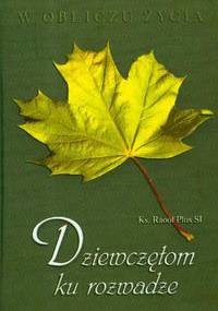 Dziewczętom ku rozwadze - Raoul Plus SI