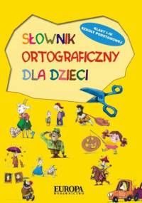 Słownik ortograficzny dla dzieci - Wojciech Głuch