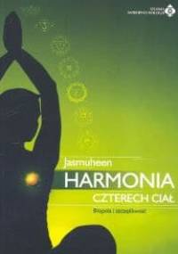 Harmonia czterech ciał - Jasmuheen