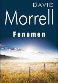 Fenomen - David Morrell