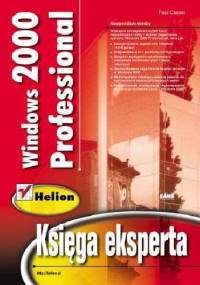 Windows 2000 Professional. Księga eksperta - Paul Cassel