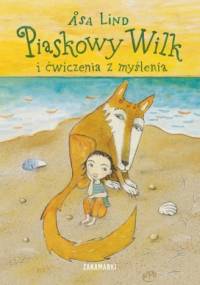 Piaskowy Wilk i ćwiczenia z myślenia - Åsa Lind, Kristina Digman