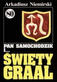 Pan Samochodzik i święty Graal - Arkadiusz Niemirski