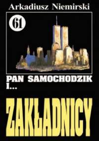 Pan Samochodzik i zakładnicy - Arkadiusz Niemirski