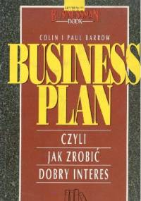 Business plan czyli jak zrobić dobry interes - Colin Barrow