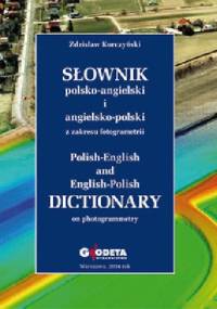 Słownik polsko-angielski i angielsko-polski z zakresu fotogrametrii - Zdzisław Kurczyński