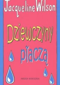 Dziewczyny płaczą - Jacqueline Wilson