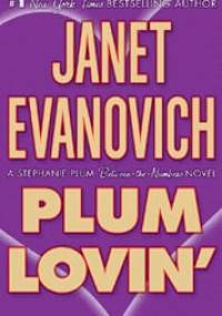 Plum Lovin' - Janet Evanovich