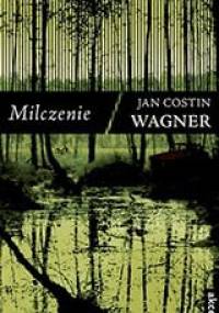 Milczenie - Jan Costin Wagner