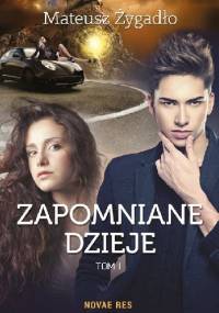 Zapomniane dzieje - Mateusz Żygadło