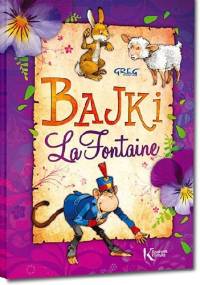 Bajki. La Fontaine - Jean de La Fontaine