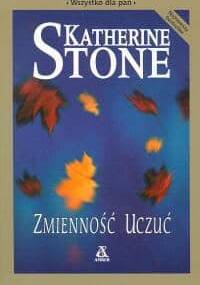 Zmienność uczuć - Katherine Stone
