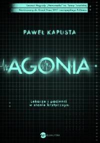 Agonia - Paweł Kapusta