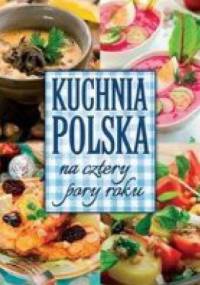 Kuchnia polska na cztery pory roku - Marta Krawczyk