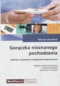 Gorączka nieznanego pochodzenia - W. Handrick
