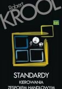 Standardy kierowania zespołem handlowym - Robert Krool
