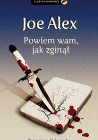 Powiem wam, jak zginął - Joe Alex