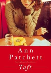 Taft - Ann Patchett