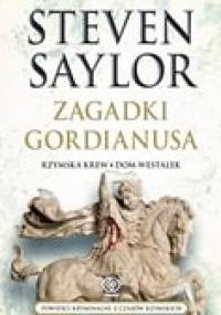 Zagadki Gordianusa. Rzymska krew, Dom westalek - Steven Saylor